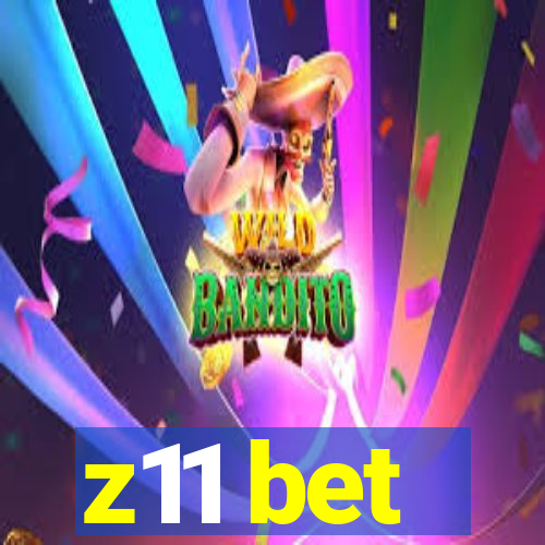 z11 bet